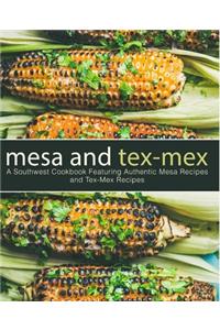 Mesa and Tex-Mex