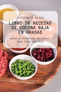 Libro de Recetas de Cocina Baja En Grasas