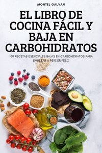 Libro de Cocina Fácil Y Baja En Carbohidratos