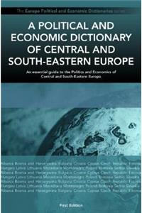 Political and Economic Dictionary of Central and South-Eastern Europe