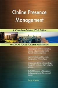 Online Presence Management A Complete Guide - 2020 Edition