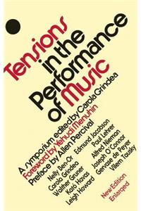 Tensions in the Performance of Music