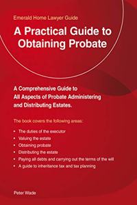 A Practical Guide To Obtaining Probate