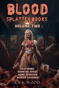 Blood Splatter Books Omnibus Volume Two