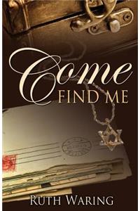 Come Find Me