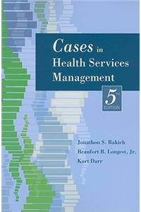 Cases in Health Services Management