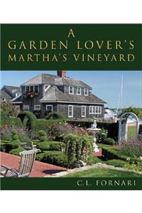 Garden Lover's Martha's Vineyard