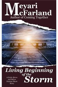 Living Beginning of the Storm