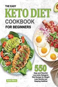 The Easy Keto Diet Cookbook for Beginners