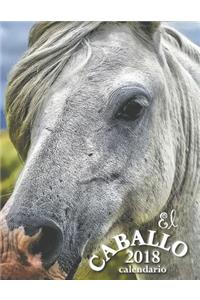 El Caballo 2018 Calendario (EdiciÃ³n EspaÃ±a)