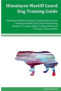 Himalayan Mastiff Guard Dog Training Guide Himalayan Mastiff Guard Dog Training Book Features