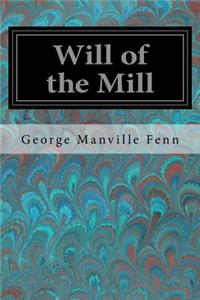 Will of the Mill