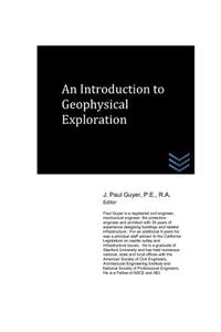 Introduction to Geophysical Exploration