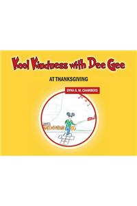 Kool Kindness with Dee Gee at Thanksgiving