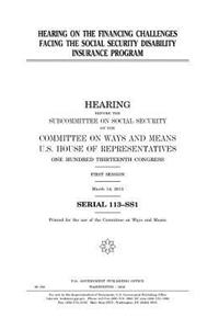 Hearing on the financing challenges facing the Social Security Disability Insurance program