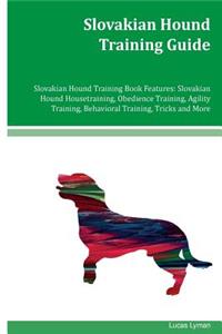 Slovakian Hound Training Guide Slovakian Hound Training Book Features