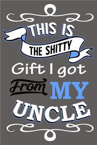 This Is The Shitty Gift I Got From My Uncle