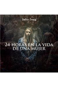 24 Horas En La Vida de Una Mujer