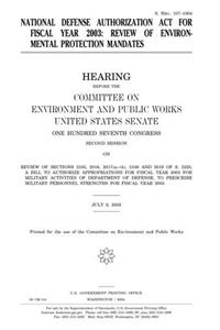 National Defense Authorization ACT for Fiscal Year 2003: Review of Environmental Protection Mandates