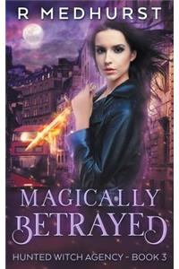 Magically Betrayed