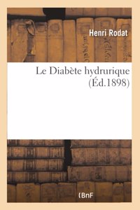 Le Diabète hydrurique