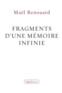 Fragments d'une mémoire infinie