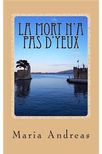 La Mort N'a Pas D'Yeux