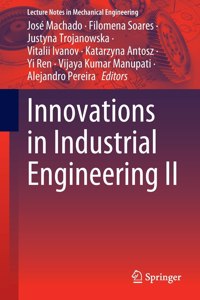 Innovations in Industrial Engineering II