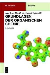 Grundlagen der Organischen Chemie (De Gruyter Studium)