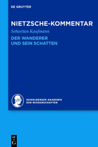 Kommentar Zu Nietzsches Der Wanderer Und Sein Schatten