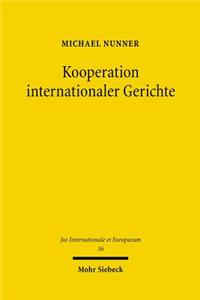 Kooperation internationaler Gerichte