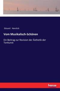 Vom Musikalisch-Schönen