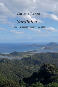 Sardinien - Ein Traum wird wahr