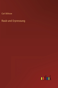 Raub und Erpressung