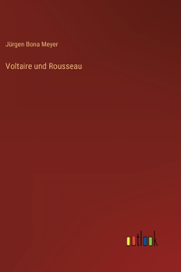 Voltaire und Rousseau