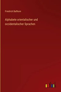 Alphabete orientalischer und occidentalischer Sprachen