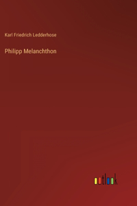 Philipp Melanchthon