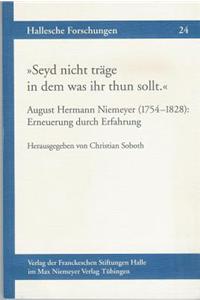 Seyd Nicht Trage in Dem Was Ihr Thun Sollt