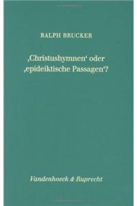 Christushymnen Oder Epideiktische Passagen?