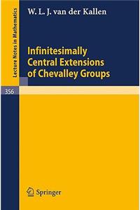 Infinitesimally Central Extensions of Chevalley Groups