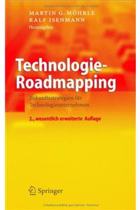 Technologie-Roadmapping: Zukunftsstrategien fur Technologieunternehmen 2. wesentlich erweiterte Auflage