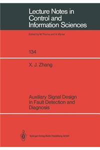Auxiliary Signal Design in Fault Detection and Diagnosis