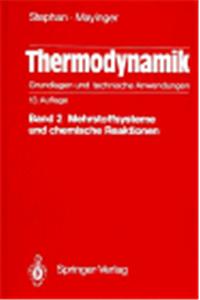 Thermodynamik. Grundlagen Und Technische Anwendungen: Band 1: Einstoffsysteme