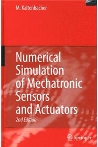 Numerical Simulation of Mechatronic Sensors and Actuators