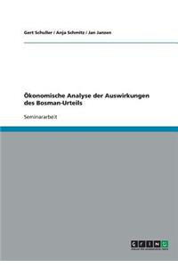 Ökonomische Analyse der Auswirkungen des Bosman-Urteils