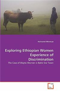 Exploring Ethiopian Women Experience of Discrimination