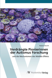 Verdrängte Pionierinnen der Autismus Forschung