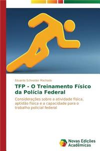 TFP - O Treinamento Físico da Polícia Federal