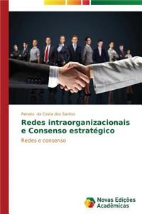 Redes intraorganizacionais e Consenso estratégico