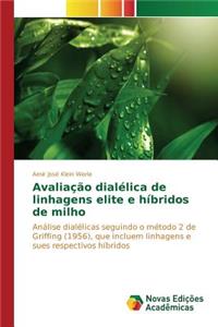Avaliação dialélica de linhagens elite e híbridos de milho
